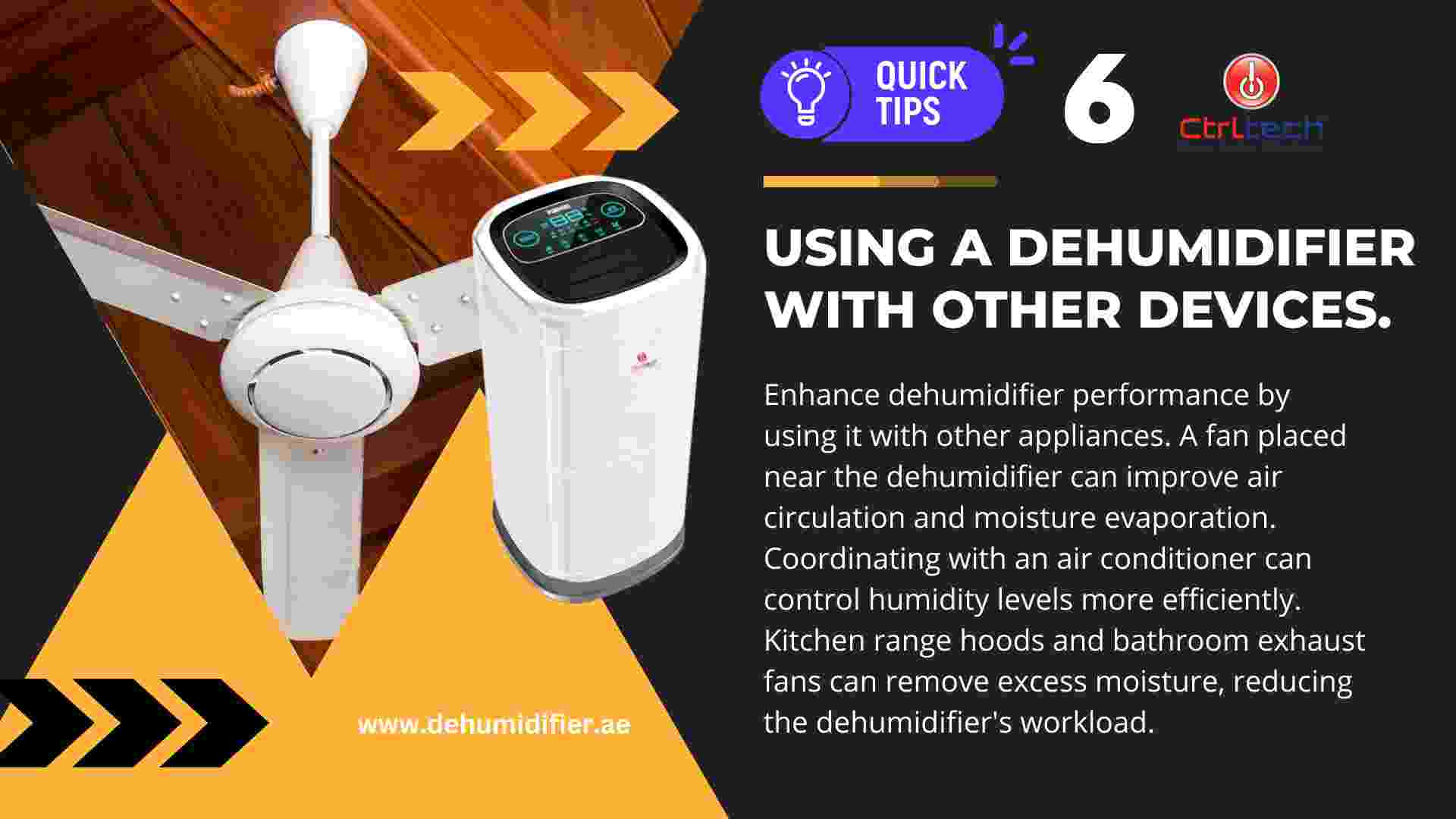 Tip 6 - Use a Dehumidifier with Other Appliances